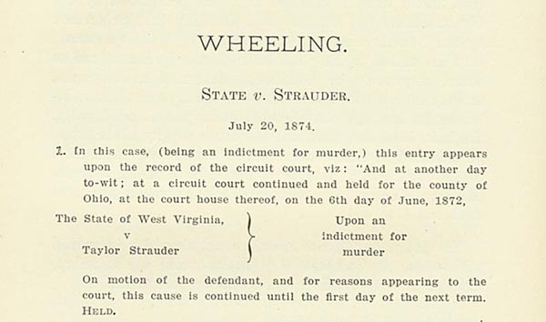 Court Case, State vs. Strauder